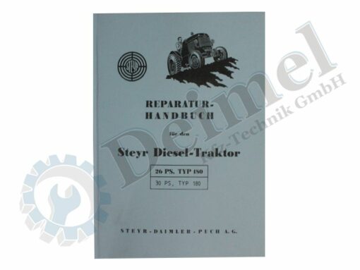 Reparatur-Handbuch für den Steyr Diesel-Traktor 26PS Typ 180, 30PS Typ 180; gedruckt, grauer Einband