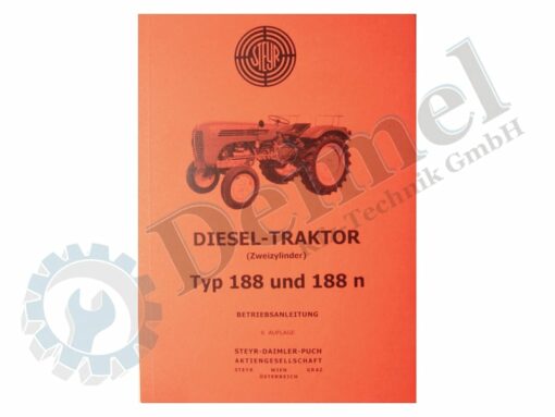 Betriebsanleitung für Steyr 188 und 188n, 2-Zylinder, gedruck, 8. Auflage, Ausgabe 5/1965, technische Daten, Wartung und Pflege