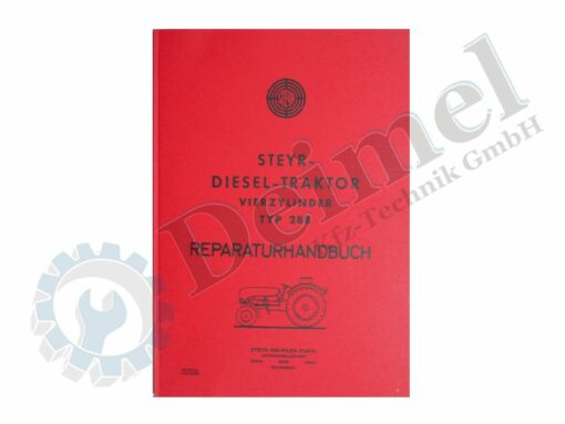 Steyr - Diesel - Traktor Vierzylinder Typ 288 Reparaturhandbuch; gedruckt, roter Einband