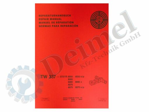 Reparaturhandbuch Steyr Getriebe TW 337, Steyr 8055, 8060, 8065, 8070, 8075