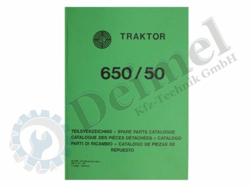 Steyr Traktor 650 / 50 Teileverzeichnis - Spare parts Catalogue - Catalogue des peces detachees - catalogo parti die ricambio - cataloge de piezas de repuesto