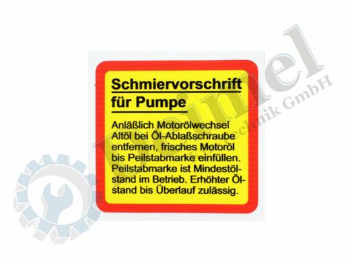 Aufkleber Schmiervorschrift für Pumpe, schwarze Schrift auf gelben Hintergrund mit roter Umrandung