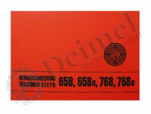 Betriebsanleitung für Steyr 658, 658a, 768, 768a, gedruckt