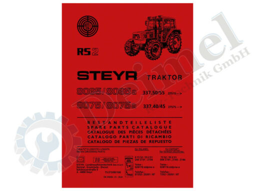 Ersatzteilliste, Ersatzteilkatalog, gredruckt, für Steyr 8065, 8065a, 8075, 8075a mit RS2 Kabine