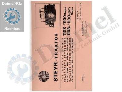 Ersatzteilliste Steyr 1100, 1108, Ausgabe 1979, ca. 700 Seiten, PVC beschichteter Einband, DIN A4